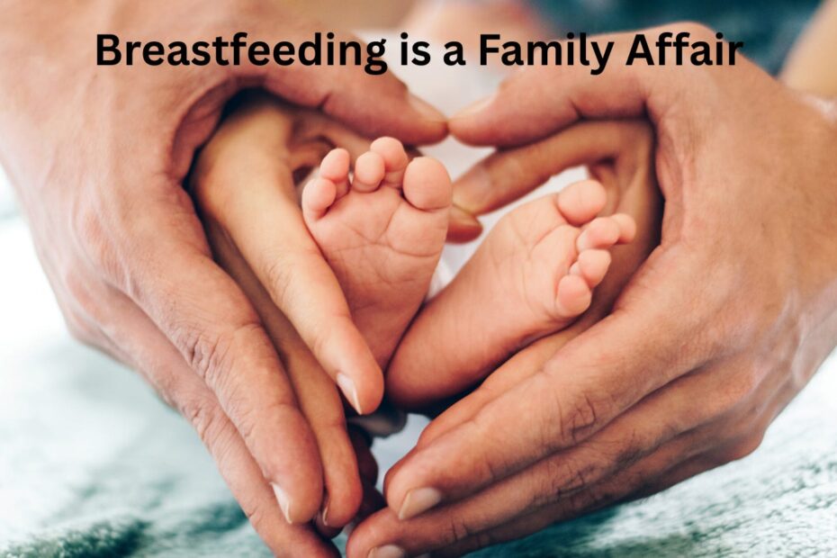 Breastfeeding as a Team-Based Clinical and Family Practice